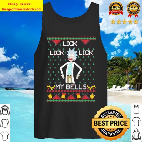 Lick Lick Lick My Bells ugly christmas Tank Top