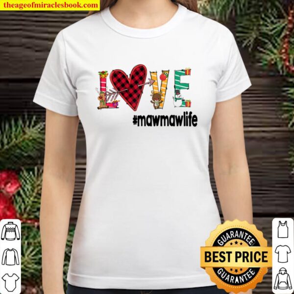 Love Mawmaw Life Christmas M1 - Grandma Gift Raglan Baseball Classic Women T-Shirt