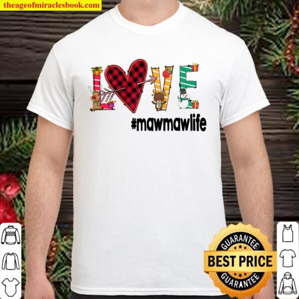 Love Mawmaw Life Christmas M1 - Grandma Gift Raglan Baseball Shirt