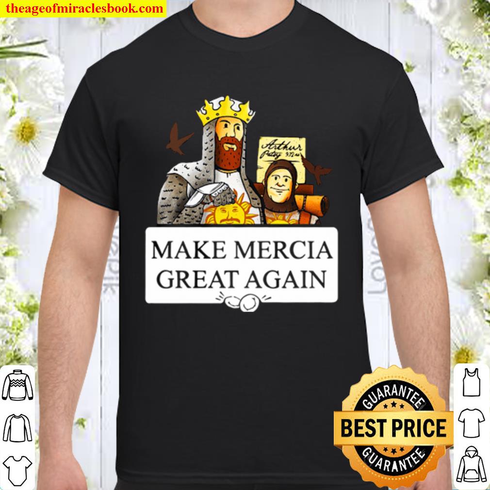 Make Mercia great again Shirt, Hoodie, Long Sleeved, SweatShirt