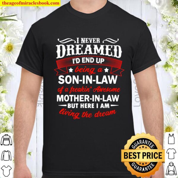 Mens Funny Son In Law Of A Freaking Awesome Mother In Law Shirt