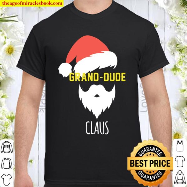Mens Grand-Dude Claus Shirt Xmas Grandpa Grand-Dude Funny Santa Shirt