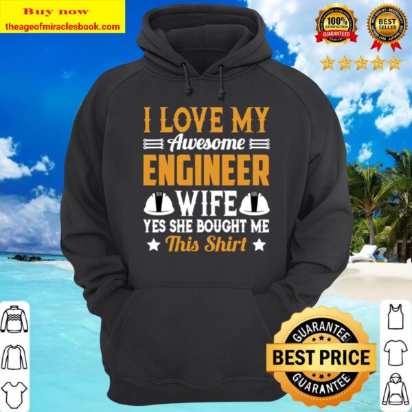Mens I Love My Awesome Engineer Wife Funny Engineer Wife Hoodie
