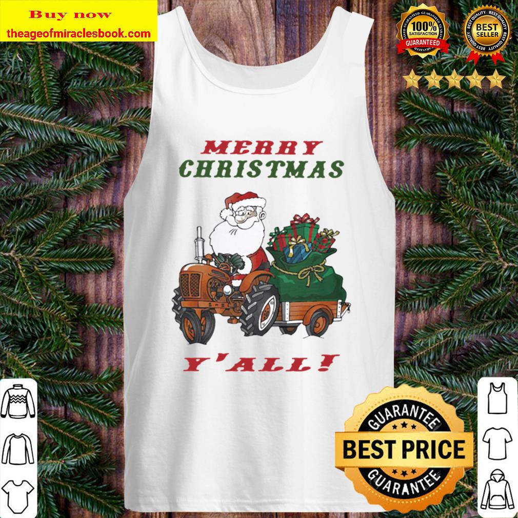 Merry Christmas Santa Claus Riding Tractor Y’all Tank Top
