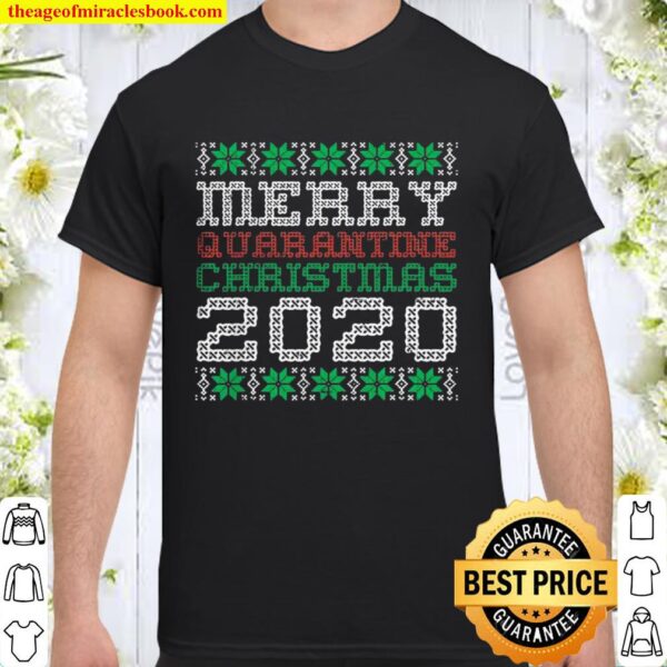 Merry Quarantine Christmas 2020 Funny Ugly Xmas Pajamas Gift Shirt