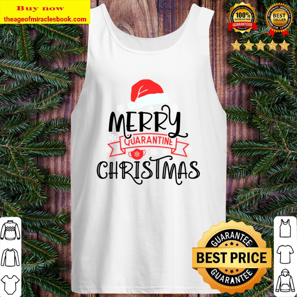 Merry Quarantine Christmas t-shirt, matching christmas shirts, quarant Tank Top
