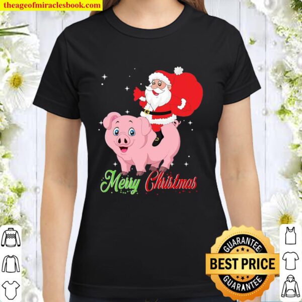Merry christmas pig and santa claus Classic Women T-Shirt