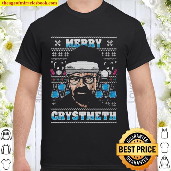 Merry crystmeth ugly christmas Shirt