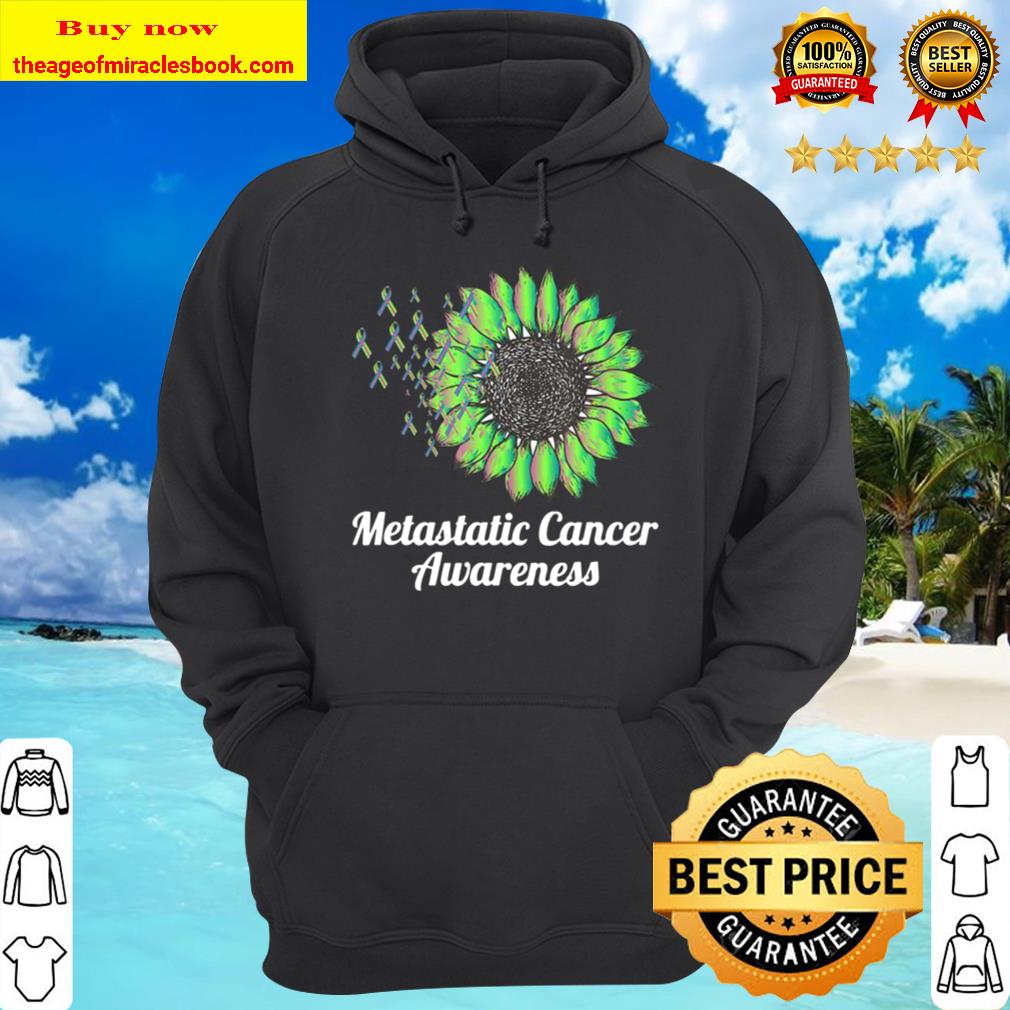 Metastatic Breast Cancer Awareness sunflower Hoodie