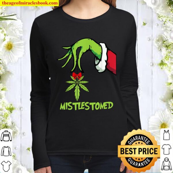 Mistlestoned 420 Cannabis Mistlestoned Christmas 2020 Women Long Sleeved