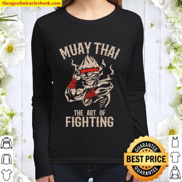 Muay Thai Fighter- Muay Thai and Thaiboxing Gift Women Long Sleeved