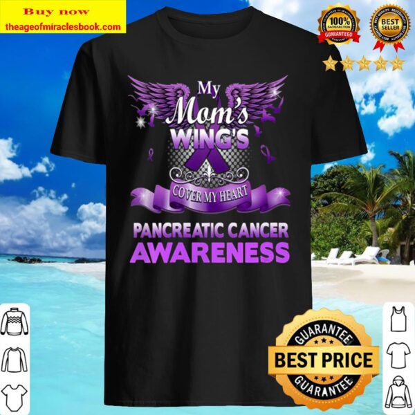 My Mom’s Wings Cover My Heart Pancreatic Cancer Awareness Shirt