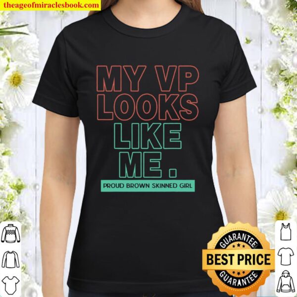 My Vp People Life Me Election Classic Women T-Shirt