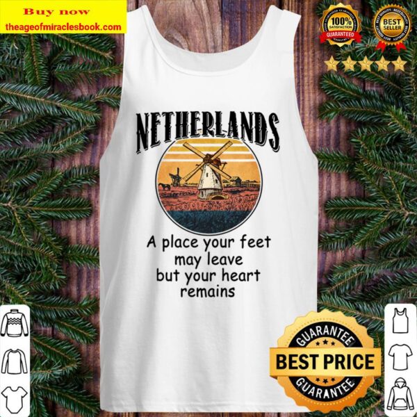 NETHERLANDS FEET MAY LEAVE HEART REMAINS Tank Top