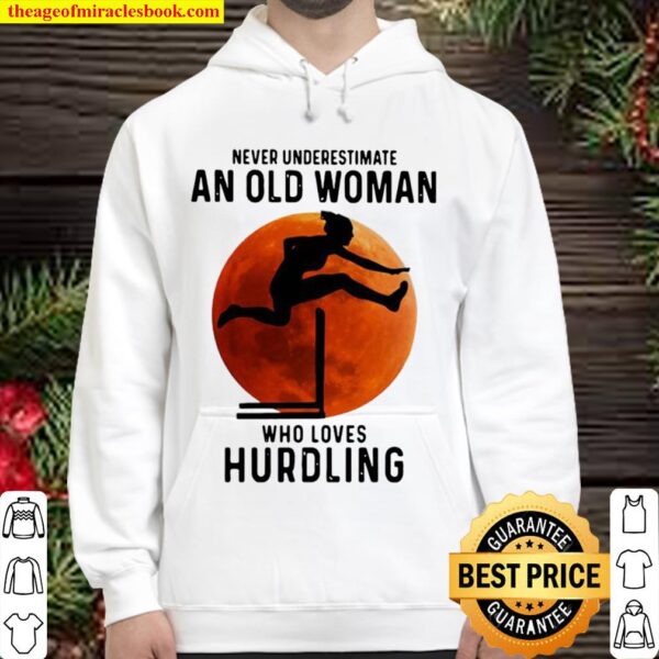 Never underestimate an old woman with native blood who loves hurdling Hoodie
