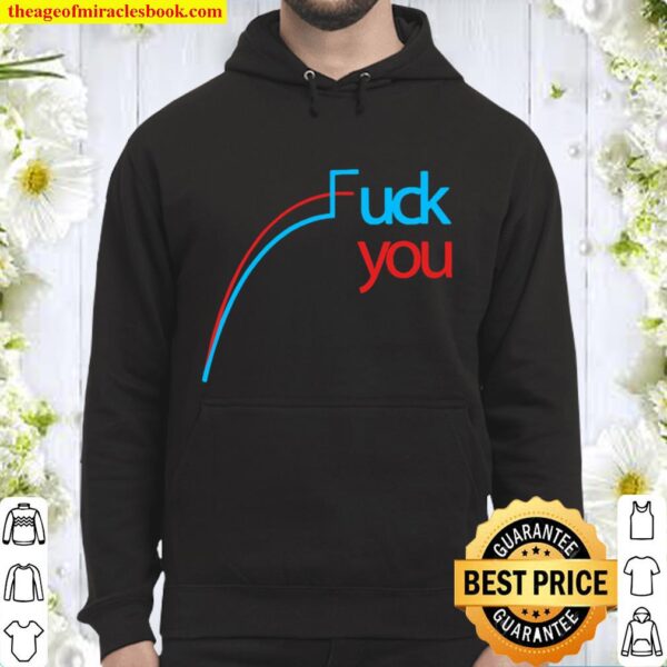 Official Fuck You Hoodie