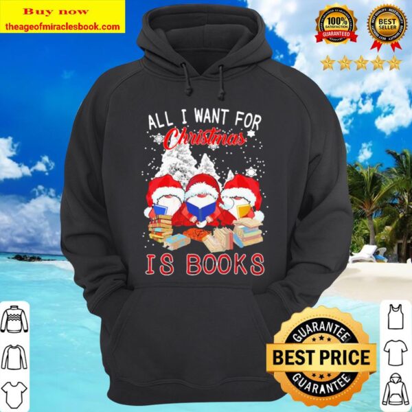 Official Gnomes all I want for Christmas is Books Hoodie