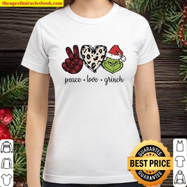 Official Peace love Grinch Santa Christmas Classic Women T-Shirt