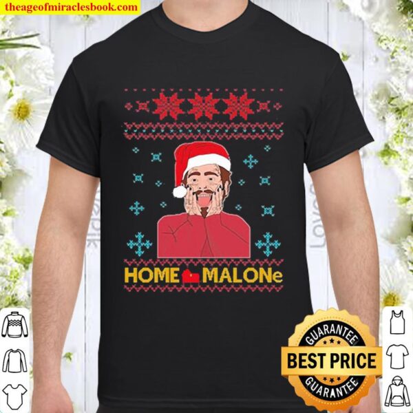 Official Post Malone Home Malone Ugly Christmas Shirt