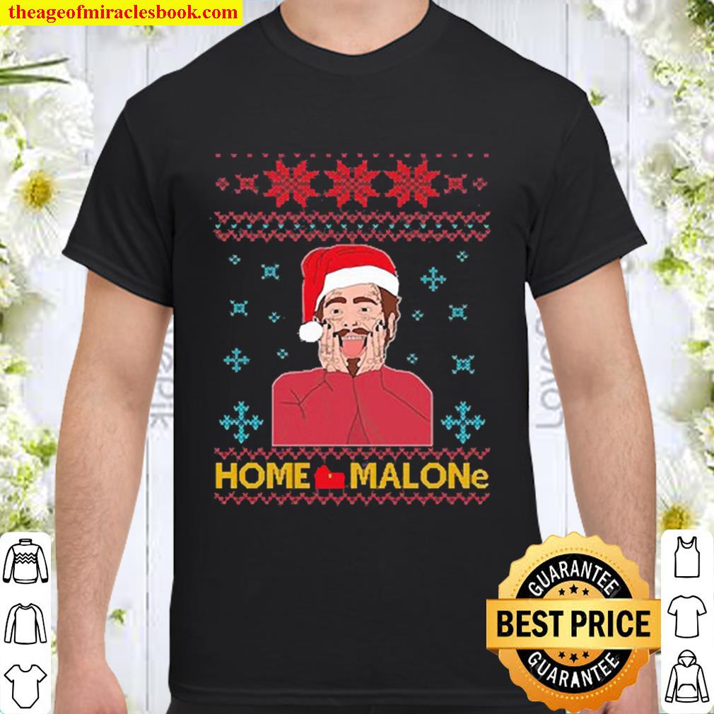 Official Post Malone Home Malone Ugly Christmas Shirt, Hoodie, Long Sleeved, SweatShirt