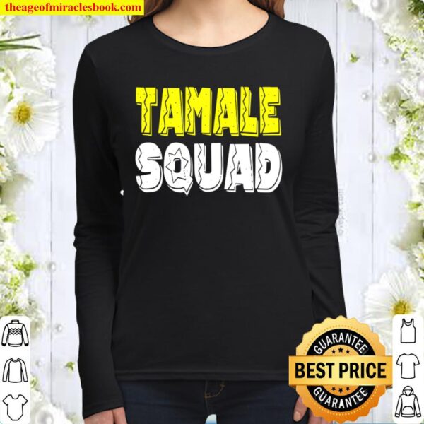 Official tamale squad 2020 Women Long Sleeved
