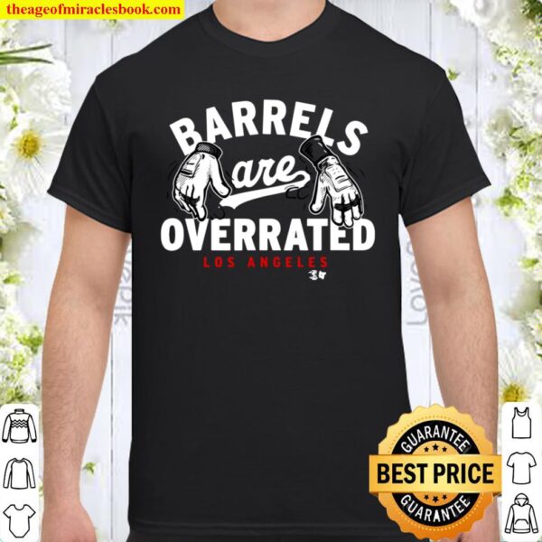 Officially Licensed LA Dodgers - Barrels Are Overrated Shirt