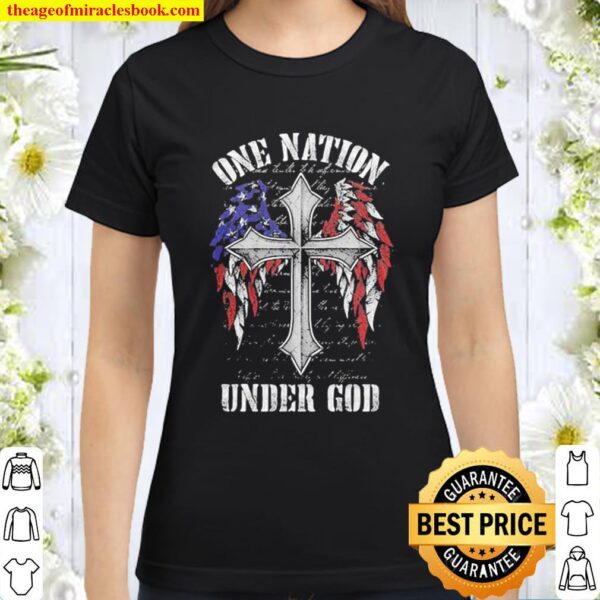 One nation under god wings american flag Classic Women T-Shirt