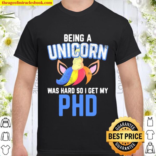 Ph.d student dissertation unicorn doctorate graduation Shirt