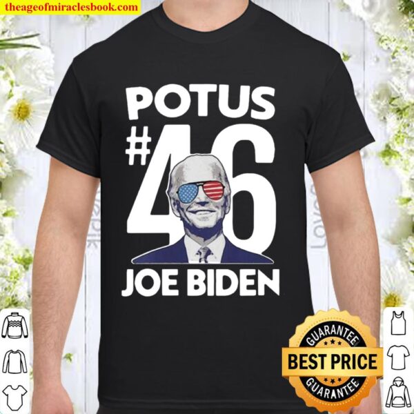 Potus Potus 46th Joe Biden president of the United States Shirt