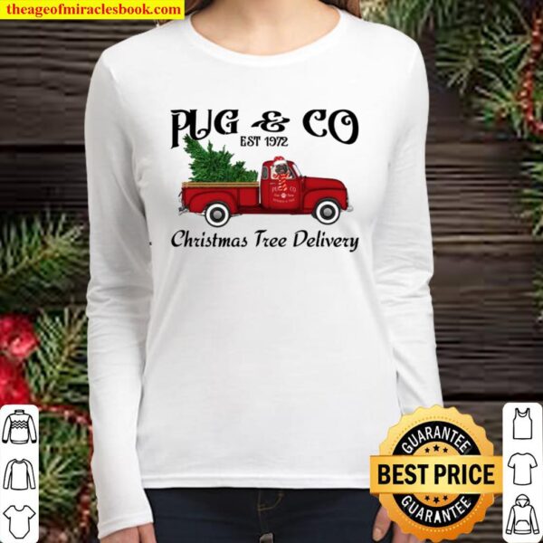 Pug And Co Est 1972 Christmas Tree Delivery Women Long Sleeved
