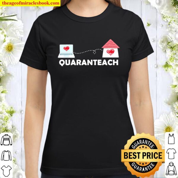Quaranteach Heart Classic Women T-Shirt