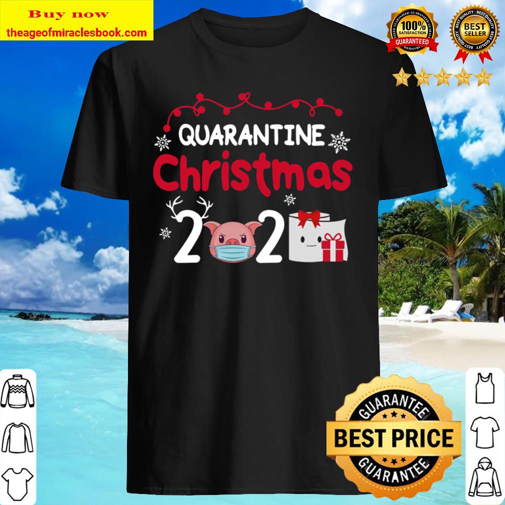 Quarantine Christmas 2020 Pig Mask Toilet Paper Hot Shirt, Hoodie, Tank top, Sweater