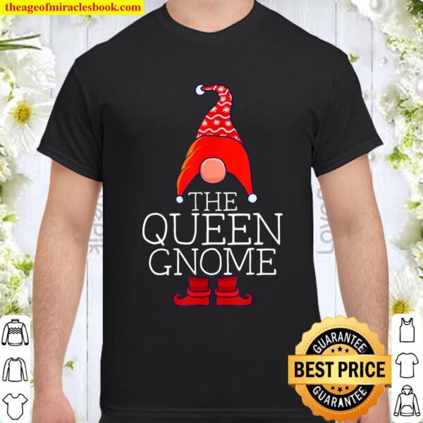 Queen Gnome Family Matching Group Christmas Outfits Pictures Shirt