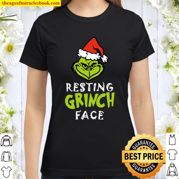 Resting Grinch Face Christmas Classic Women T-Shirt