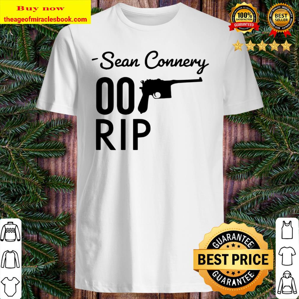 Rip 007 James Bond Sean Connery 1930 2020 Shirt, Hoodie, Tank top, Sweater