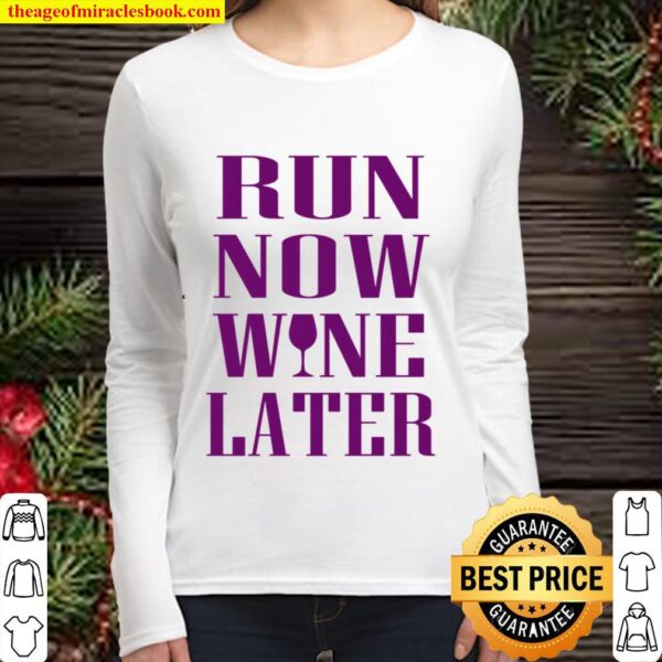 Run Now Wine Later Women_s Women Long Sleeved
