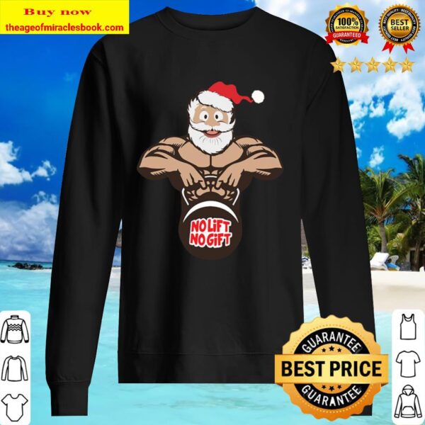 Santa Claus Gym no lift no gift Christmas Sweater