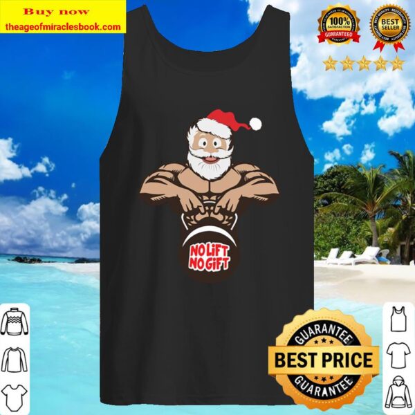 Santa Claus Gym no lift no gift Christmas Tank Top