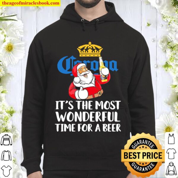 Santa Claus drink Corona it’s the most Wonderful time for a Beer Chris Hoodie