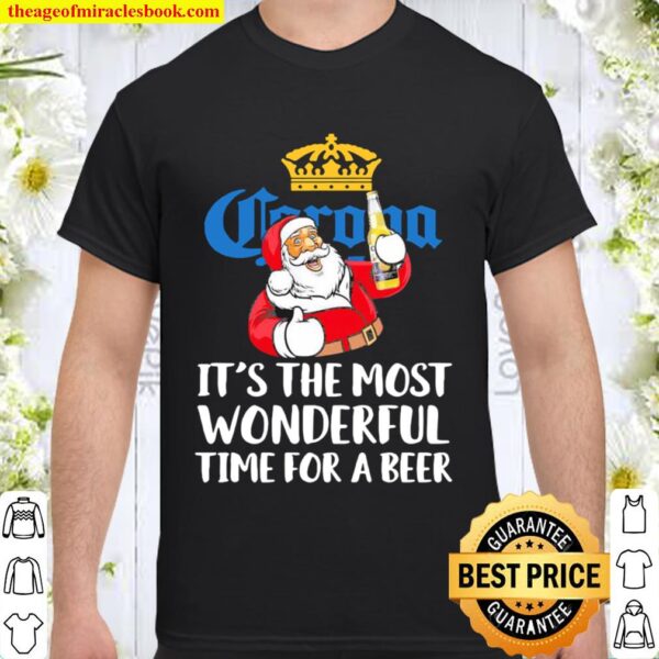 Santa Claus drink Corona it’s the most Wonderful time for a Beer Chris Shirt