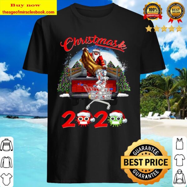 Santa Face Mask And Toilet Paper Gifts Truck Christmas 2020 Shirt