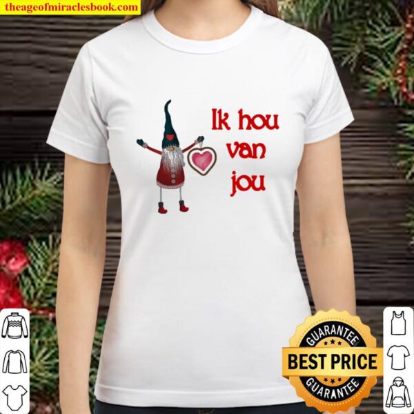 Santa Ik Hou Van Jou Christmas Classic Women T-Shirt