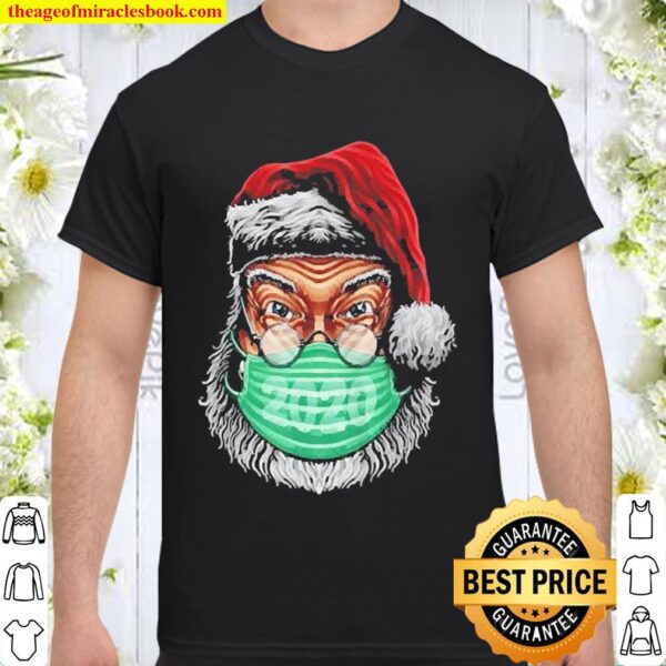 Santa with face mask family pajamas xmas Christmas 2020 Shirt