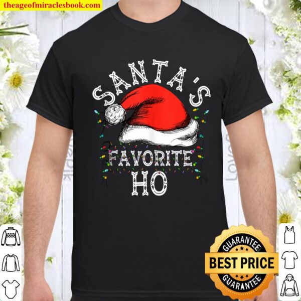 Santa_s Favorite Ho Funny Christmas Gift For Santa Ho_s Shirt