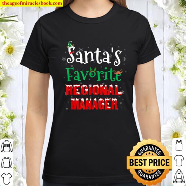 Santa_s Favorite Regional Manager Christmas Costumes Xmas Classic Women T-Shirt