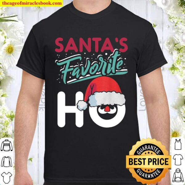 Santas Favorite Ho Ugly Christmas Sweater Women Shirt
