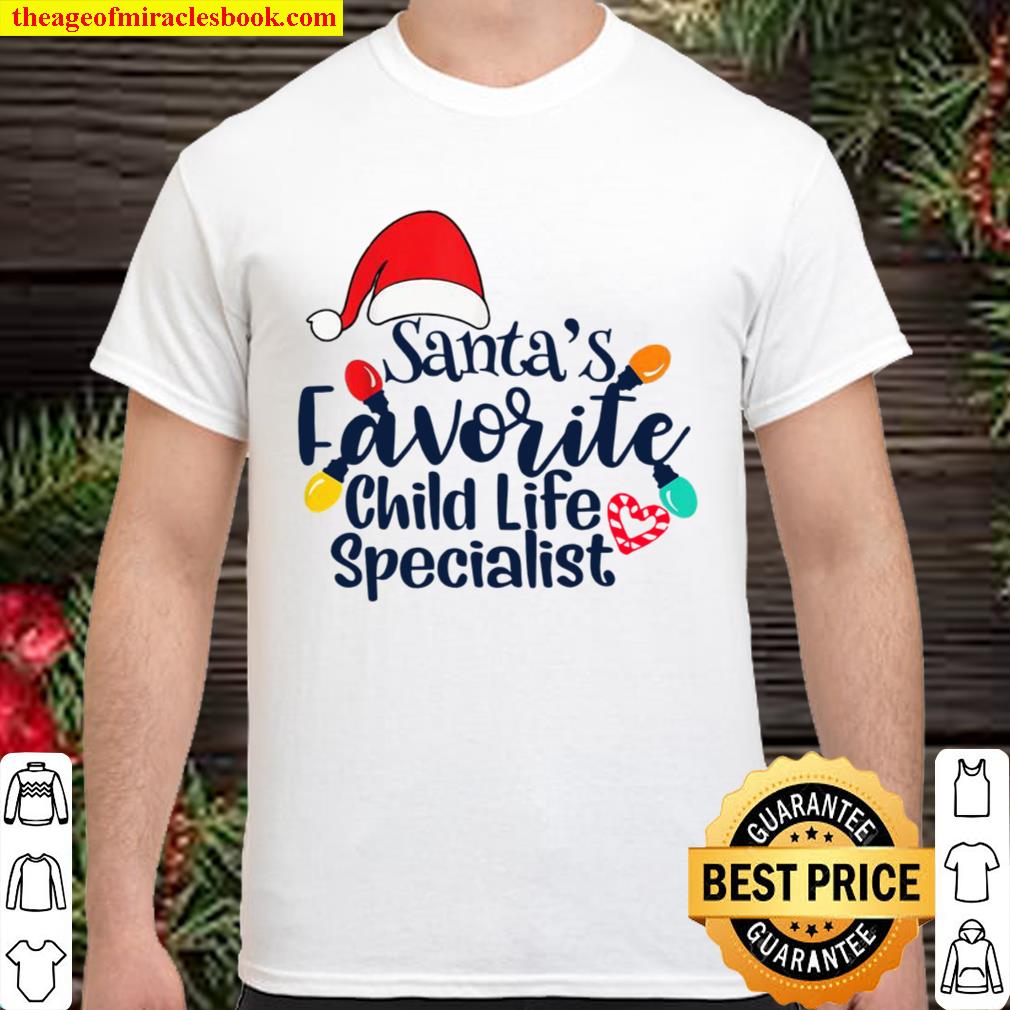 Santa’s Favorite Child Life Specialist Nurse Christmas 2020 Shirt, Hoodie, Long Sleeved, SweatShirt