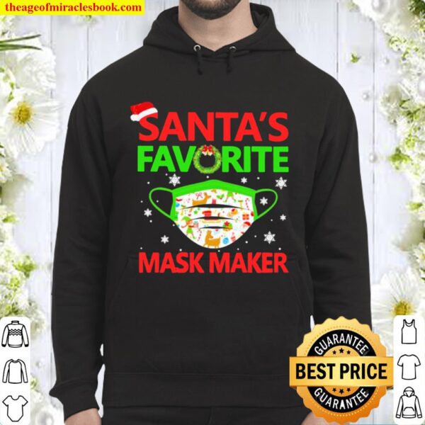 Santa’s favorite mask maker Christmas Hoodie