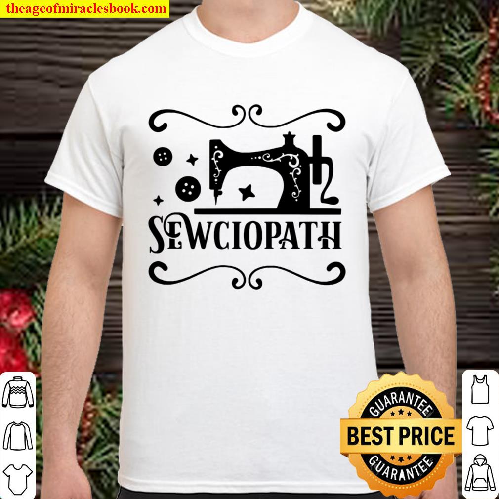 Sewciopath Sewing Wife Tailor Shirt, Hoodie, Long Sleeved, SweatShirt