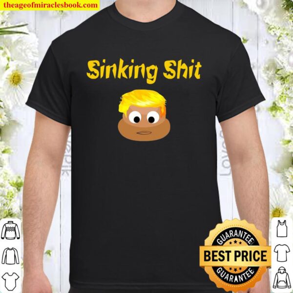Sinking trump ship poop emoji biden big fail lie truth shit Shirt